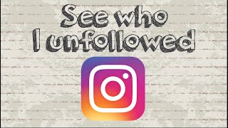 how to see who i unfollowed on instagram [upl. by Eeimaj404]