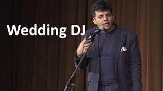 Wedding DJ  Stand up Comedy by Amit Tandon [upl. by Anaib]