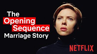 Marriage Story  The Opening Sequence  Netflix [upl. by Nosidda]