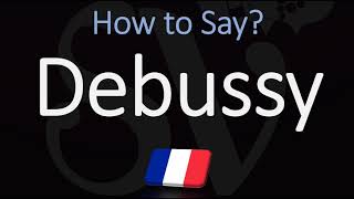 How to Pronounce Debussy CORRECTLY [upl. by Jegar]