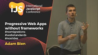 Progressive Web Apps without frameworks nomigrations webstandards noslides  Adam Bien [upl. by Cathee621]