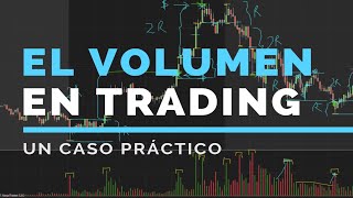 Cómo usar correctamente el volumen en el trading [upl. by Auguste]