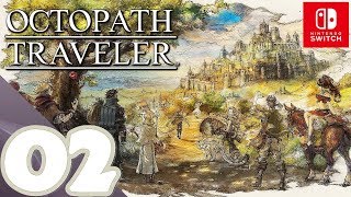 Octopath Traveler  Gameplay Walkthrough Part 2 Olberic amp Cobbleston  No Commentary HD [upl. by Collins461]