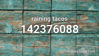 raining tacos Roblox ID  Music Code [upl. by Jaddo]