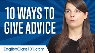 Learn the Top 10 Ways to Give Advice in English [upl. by Morita]