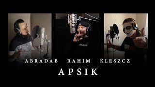 Abradab Rahim Kleszcz  Apsik ecypher  prod ViktorV  ARKanoid [upl. by Johanna]