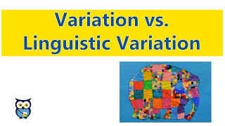 Variation vs Linguistic Variation [upl. by Ahsenat]