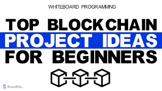 10 Top Blockchain Project Ideas for Beginners and Students  Blockchain Projects 2021 [upl. by Saire]