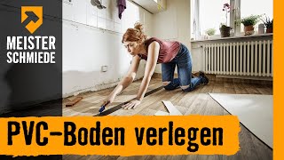 PVCBoden verlegen  HORNBACH Meisterschmiede [upl. by Trebleda]