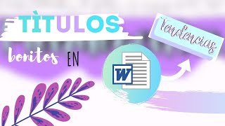 Títulos Bonitos en Word🌺🌸💜Fernanda [upl. by Rafaelita]