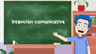 ¿Qué es la INTENCIÓN COMUNICATIVA  Tipos y ejemplos🗣️💬 [upl. by Mimajneb]