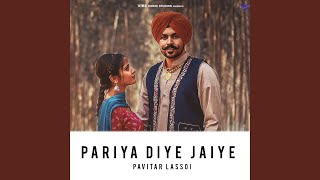 Pariya Diye Jaiye [upl. by Schatz]