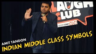 Indian Middle Class Symbols  Stand Up Comedy by Amit Tandon [upl. by Ynos473]