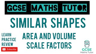 Similar Shapes  Area and Volume Scale Factors  GCSE Maths Tutor [upl. by Iidnarb528]