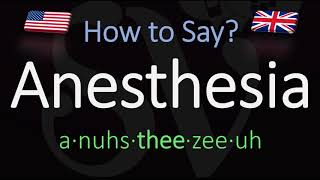 How to Pronounce Anesthesia CORRECTLY Meaning amp Pronunciation [upl. by Laforge960]