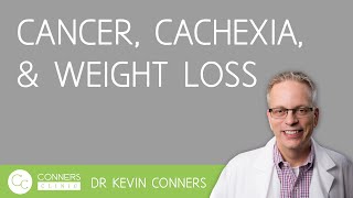 Cancer Cachexia and Weight Loss [upl. by Bahr746]