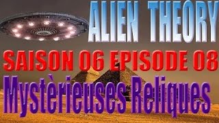 Alien Theory S06E08 Mystèrieuses Reliques [upl. by Eelrahc]