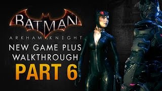 Batman Arkham Knight Walkthrough  Part 6  On Leather Wings [upl. by Rases]