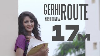 Latest New Songs 2016  GERHI ROUTE  Aarsh Benipal  Gedi Route  New Punjabi Songs 2017 [upl. by Leirvag]