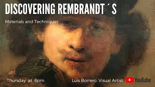 Discovering Rembrandts Materials and Techniques [upl. by Emiolhs]