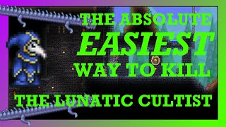 The ABSOLUTE EASIEST Way to Beat The Lunatic Cultist in Terraria [upl. by Hpesoj]