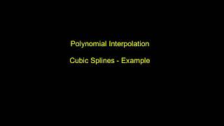 Interpolation  Cubic Splines  example [upl. by Shetrit]