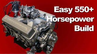 Easy 550Plus Horsepower Chevy Build Naturally Aspirated [upl. by Yessydo]