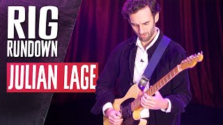 Julian Lage Rig Rundown Guitar Gear Tour [upl. by Annohs]