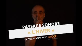 Paysage sonore de lhiver  René Le Borgne [upl. by Lemaj]