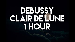 Debussy  Claire de Lune  1 Hour Piano Music [upl. by Nivrem]