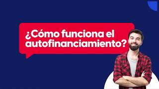 ¿Cómo funciona el autofinanciamiento [upl. by Eisiam]