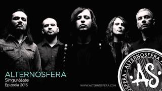 Alternosfera  Singurătate  Official Audio  2013 [upl. by Nailuj684]