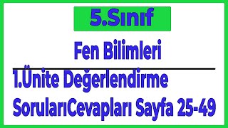 5Sınıf Yeni Fen Bilimleri 1Ünite 123Bölüm Değerlendirme CevaplarıSayfa 25343740434849 [upl. by Nagaet]