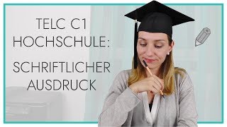 telc Deutsch C1 Hochschule  Schriftlicher Ausdruck [upl. by Behnken]