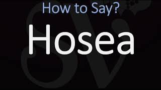 How to Pronounce Hosea CORRECTLY Hebrew Prophet Name Pronunciation [upl. by Golter]