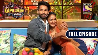 The Kapil Sharma Show S2  Shahid Kapoor and quotJerseyquot  Ep 215  Full Episode  23 March 2022 [upl. by Yhtorod]