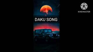 Daku song [upl. by Meibers]