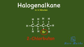 Halogenalkane  Was sind Halogenalkane Nomenklatur der Halogenalkane [upl. by Selokcin]