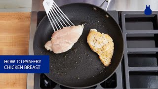 How To PanFry Chicken Breasts [upl. by Enywad]