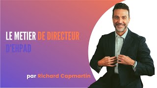 LE MÉTIER DE DIRECTEUR DEHPAD [upl. by Nivrem]