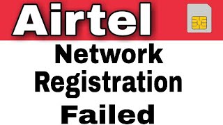 How To Fix Airtel Sim Registration Failed Solution [upl. by Aicram]