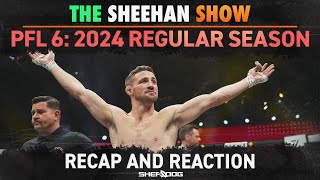 The Sheehan Show PFL 6 Recap [upl. by Eecyak]