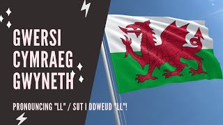 Welsh lessons  Beginner  How to pronounce LL [upl. by Keon]