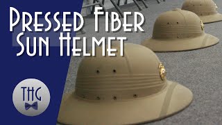 The Pressed Fiber Sun Helmet [upl. by Esserac]