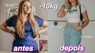 COMO EU EMAGRECI 10KG EM 1 MÊS dieta  dicas [upl. by Benjamen]