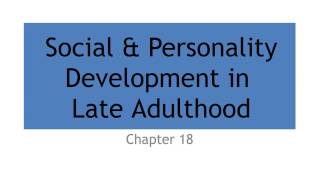 16 Social amp Personality Development in Middle Adulthood [upl. by Shanleigh449]