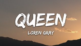 Loren Gray  Queen Lyrics [upl. by Aitnohs]