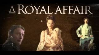 A Royal Affair  Carolines Theme Soundtrack  1 [upl. by Aizirtap]