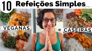 10 REFEIÇÕES SIMPLES  COMIDA CASEIRA E VEGANA  Aline Mustafé [upl. by Aisitel]