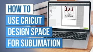 😉 How to Use Cricut Design Space for Sublimation [upl. by Rumilly]